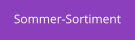 Sommer-Sortiment